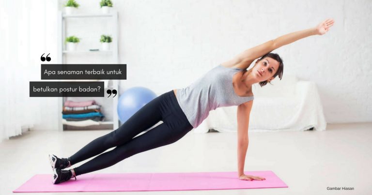 Pinggang Ramping Tapi Postur Badan Bongkok! Sebab Itu Kena Amalkan Senaman Plank Ini