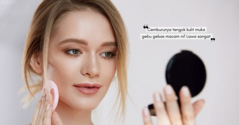 Bedak Asas Boleh LEMBAPKAN KULIT? Oh, Apa Lagi Rahsia Orang-Orang Cantik Yang Mereka Amalkan?