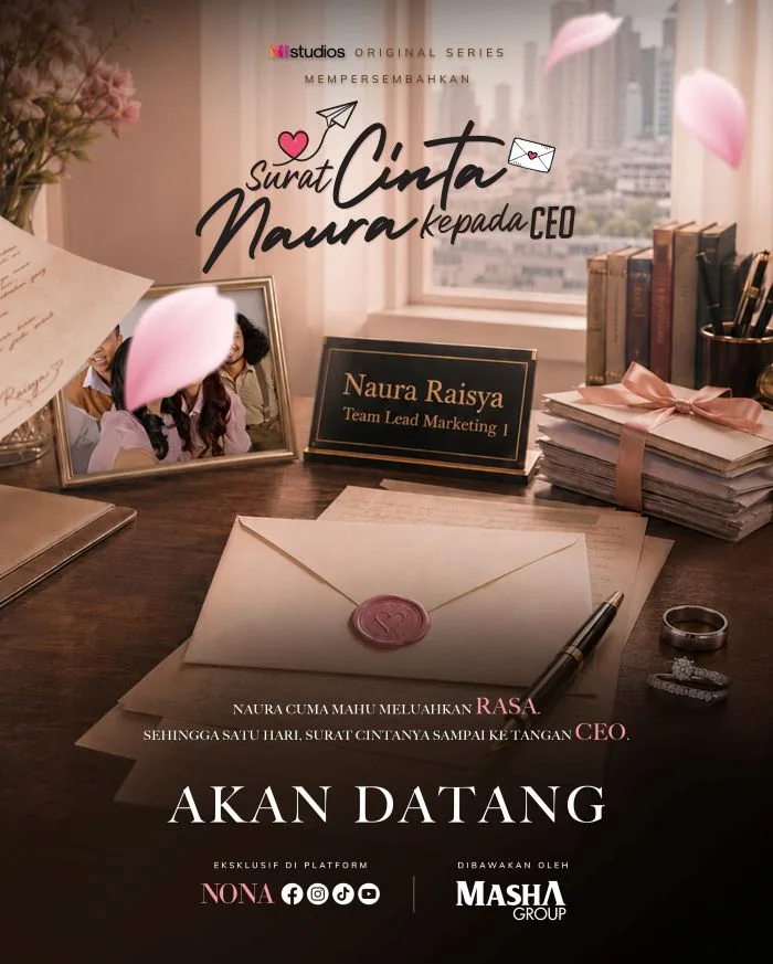 Surat Cinta Naura Kepada CEO, Drama Romantik Komedi Bakal Sentuh Emosi Wanita Alpha! 9 Surat Cinta Naura Kepada CEO, Drama Romantik Komedi Bakal Sentuh Emosi Wanita Alpha!