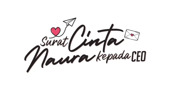 Surat Cinta Naura Kepada CEO Surat Cinta Naura Kepada CEO